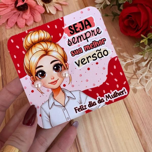 Card + brinco (Dia da Mulher) - 50 unidades