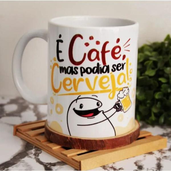 Caneca Porcelana - É café, mas podia ser cerveja!
